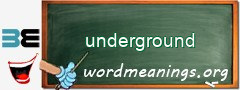 WordMeaning blackboard for underground